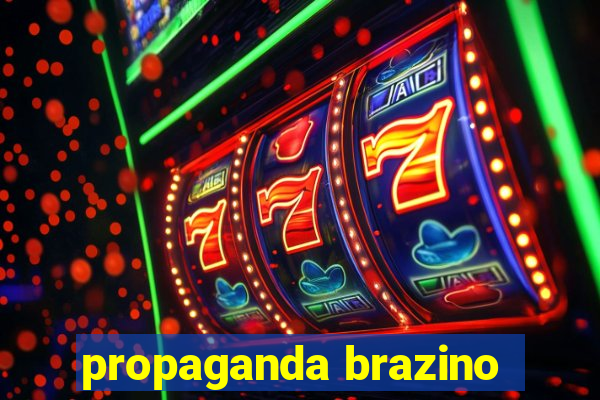 propaganda brazino